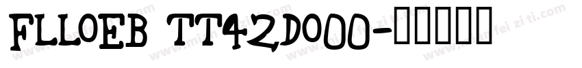 FLLOEB TT42Do00字体转换